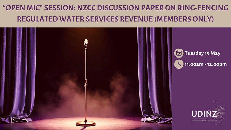 "Open Mic" Session on NZCC Discussion Paper on ring-fencing regulated water services revenue (Members Only) hero image